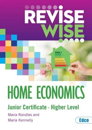■ Revise Wise - Junior Cert - Home Economics - Higher Level