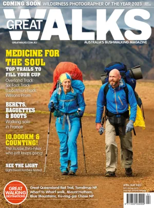 Great Walks Magazine - April-May 2023