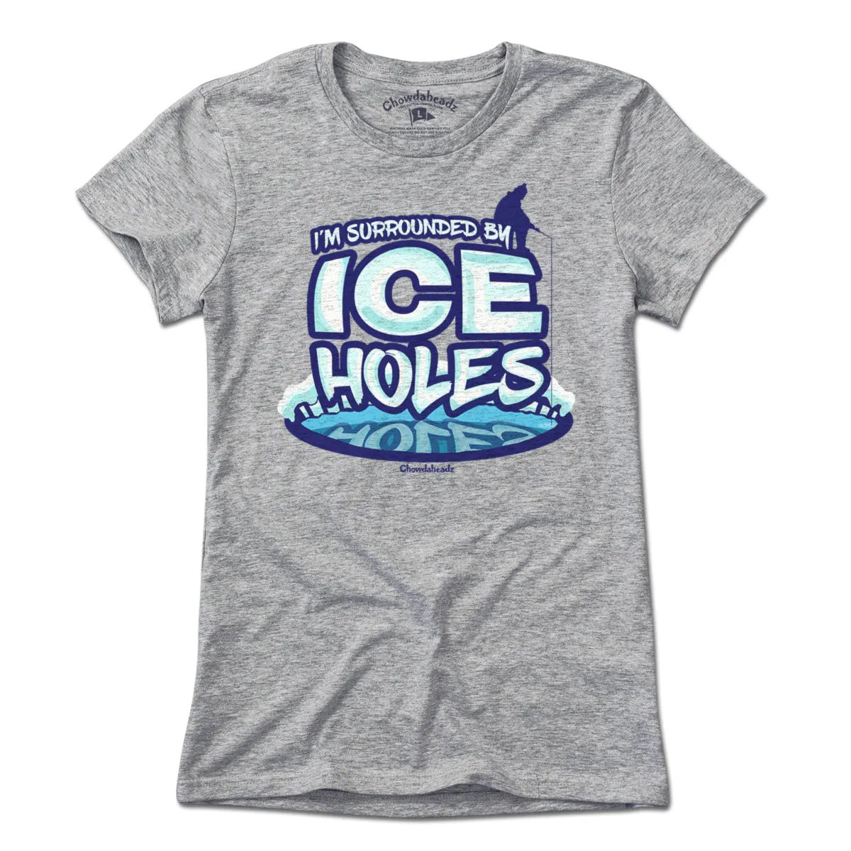 I'm Surrounded By Ice Holes T-Shirt