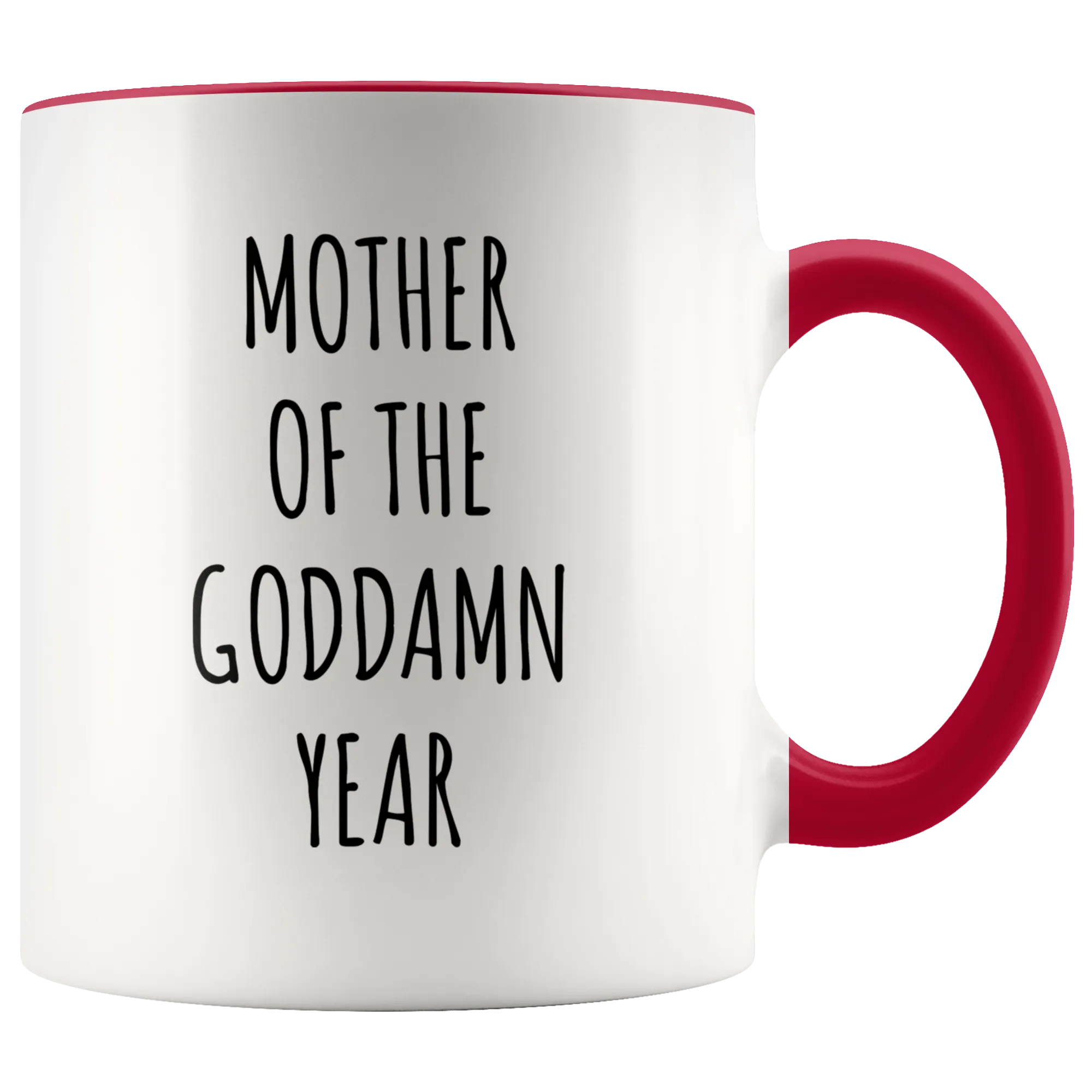 Mother of the Goddamn Year Mug Accent Coffee Cup